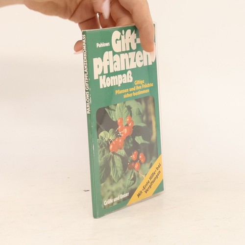 Pahlows giftpflanzen kompass - pahlows, giftpflanzen-kompass 