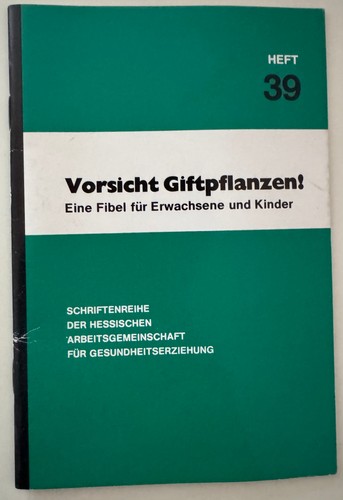 Vorsicht giftpflanzen eine - giftpflanzen!,