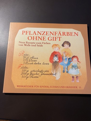Buch pflanzenfärben ohne gift - pflanzenfärben,